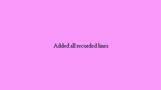 Added all recorded lines